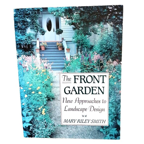 The Front Garden by Mary Riley Smith paperback landscape design 1991 - Picture 1 of 3